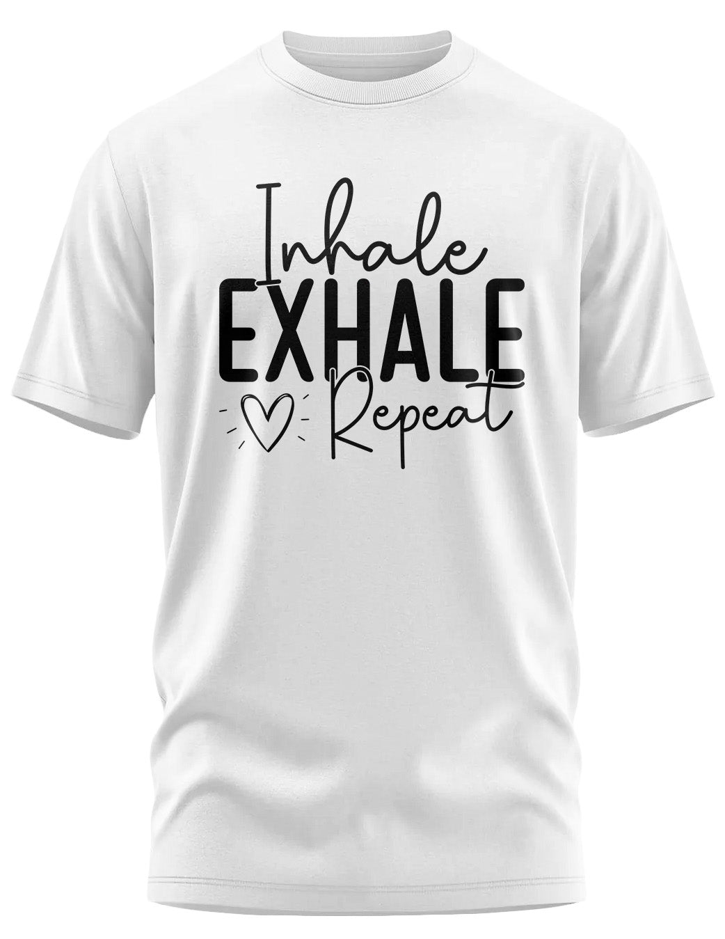 Inhale Exhale Repeat